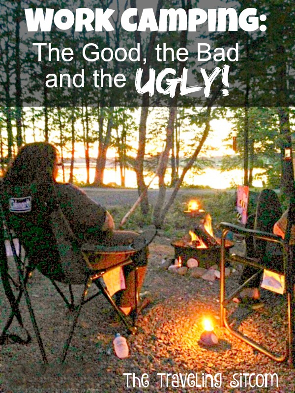 work camping the good bad ugly